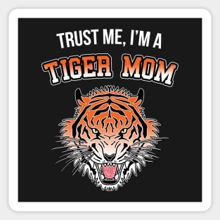 In Tiger Moms we Trust Sticker